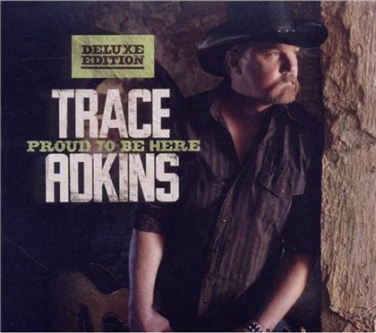 Trace Adkins - Proud To Be Here