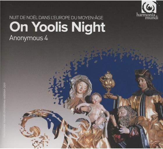 Anonymous 4 & --- - On Yoolis Night - Medieval Carols/Motets