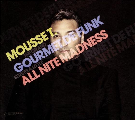 Mousse T - Gourmet De Funk/All Nite Madness 2 CDs