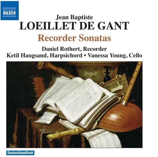 Daniel Rothert & Jean Baptiste Loeillet (1688-1720) - Sonaten Für Flöte Op.1