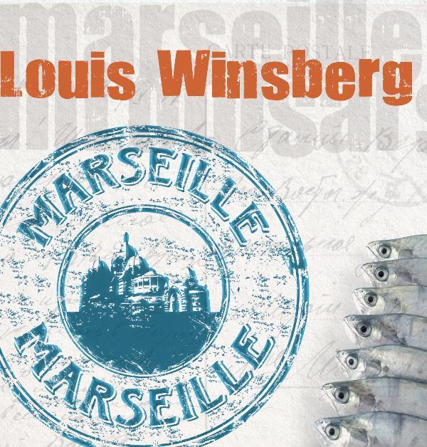Louis Winsberg - Marseille Marseille