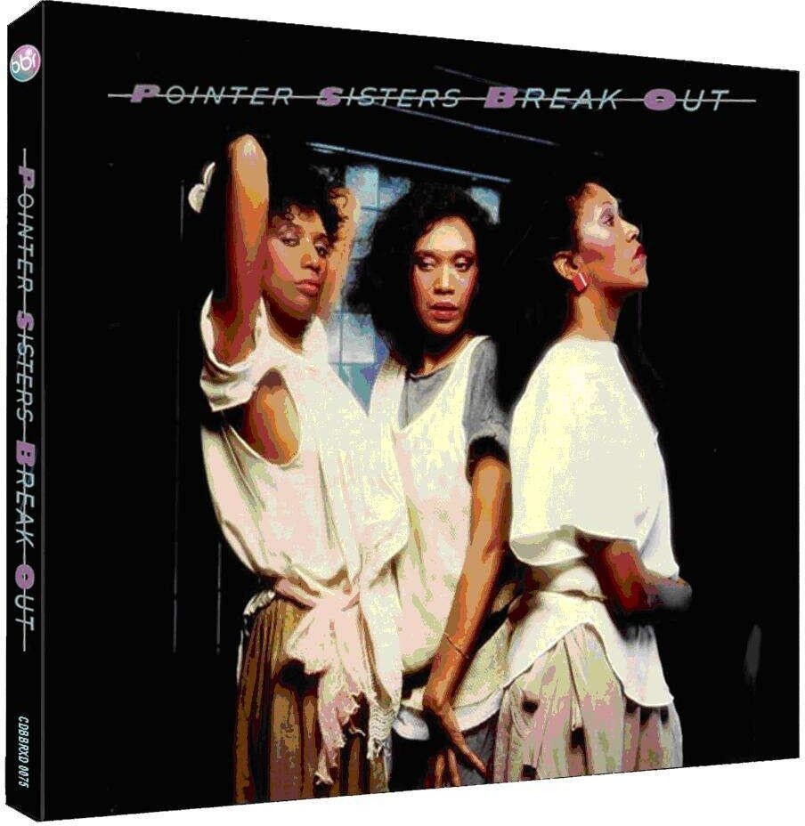 The Pointer Sisters - Break Out Édition Deluxe, 2 CD