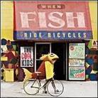 The Cool Kids - When Fish Ride Bicycles
