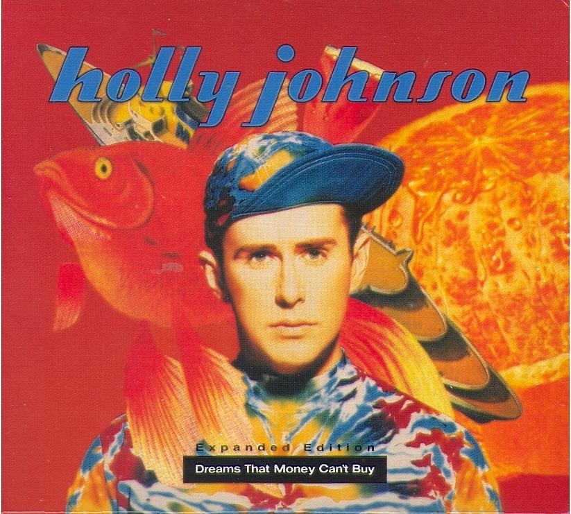 Holly Johnson - Dreams That Money Can't Buy 2 CD + DVD