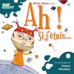 Olivier Minne - Ah Si J'etais