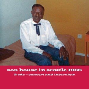 Son House - In Seattle 1968 2 CD