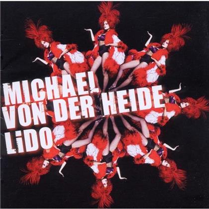 Michael von der Heide - Lido