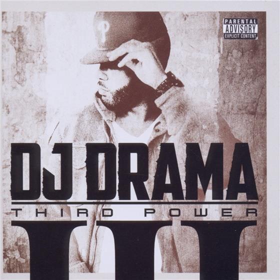 DJ Drama - Gangsta Grillz 3 - Third Power