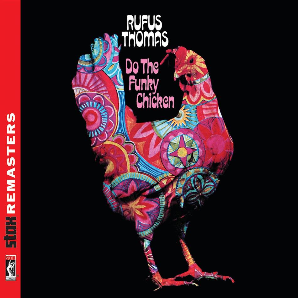 Rufus Thomas - Do The Funky Chicken - Stax Remaster Remastered
