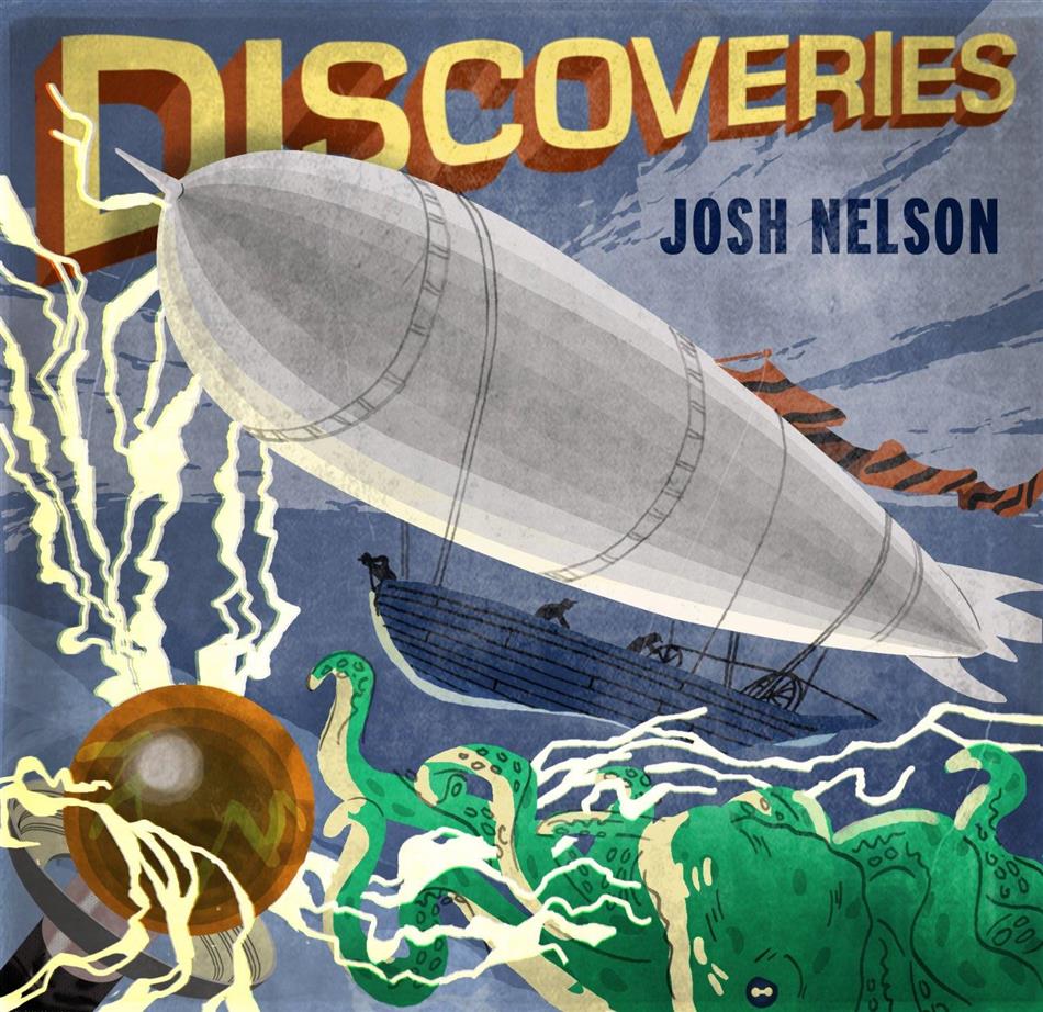 Josh Nelson - Discoveries