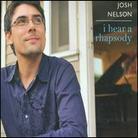 Josh Nelson - I Hear A Rhapsody