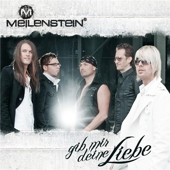 Meilenstein - Gib Mir Deine Liebe