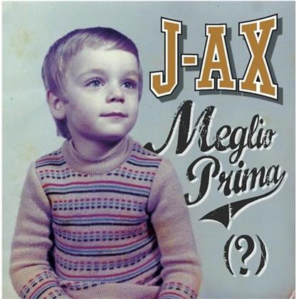 J.Ax (Articolo 31) - Meglio Prima (?)