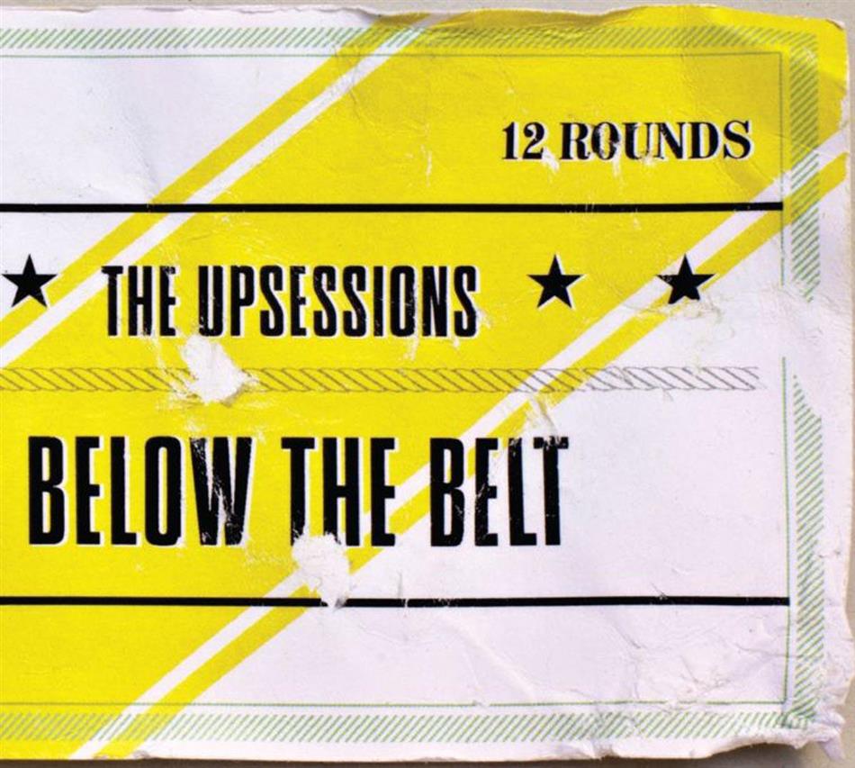 The Upsessions - Below The Belt - Digipack