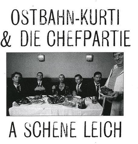 Ostbahn-Kurtî & Die Chefpartie - A Schene Leich Remastered
