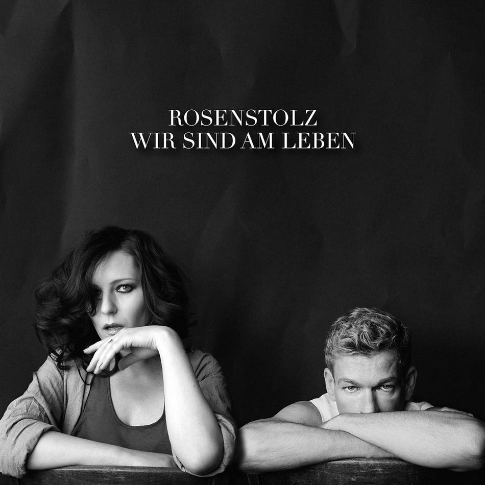Rosenstolz - Wir Sind Am Leben