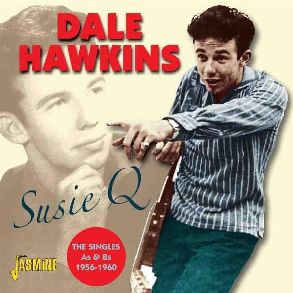 Dale Hawkins - Susie Q - Singles 1956 - 1960