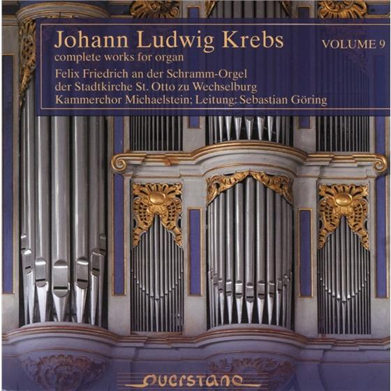 Friedrich/ Kammerchor Michaels & Johann Ludwig Krebs (1713-1780) - Krebs: Sämtliche Orgelwerke Vo