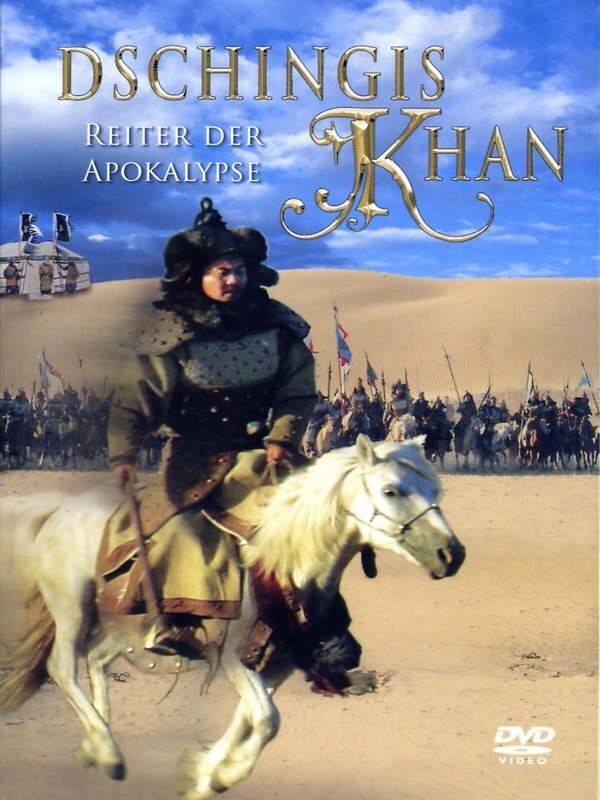 Dschingis Khan - Reiter der Apocalypse
