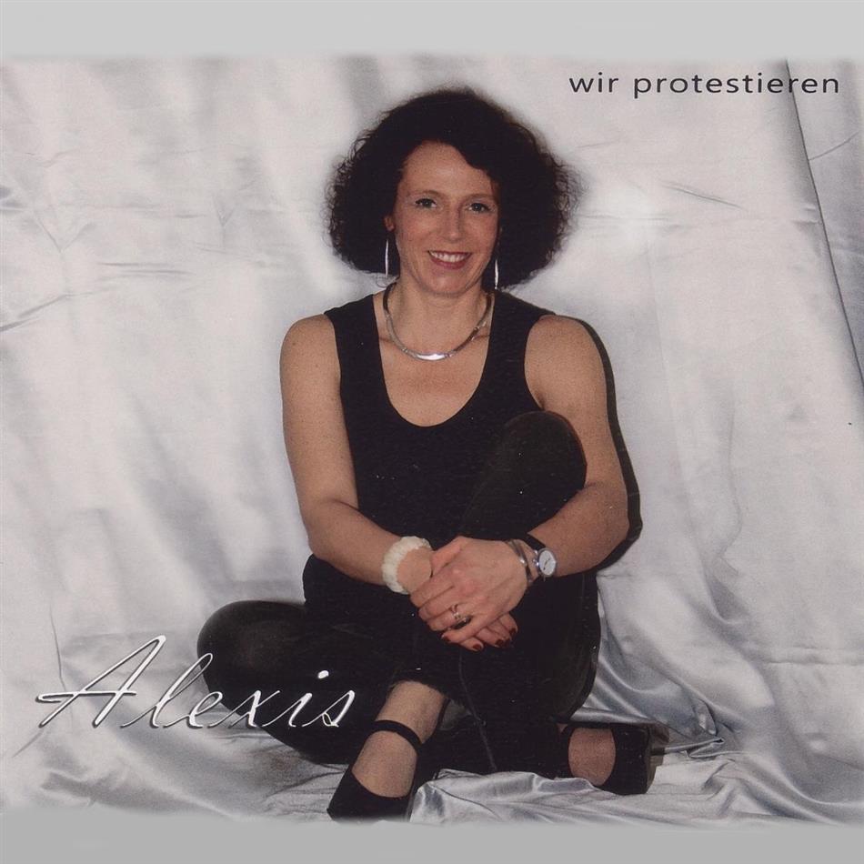 Alexis - Wir Protestieren
