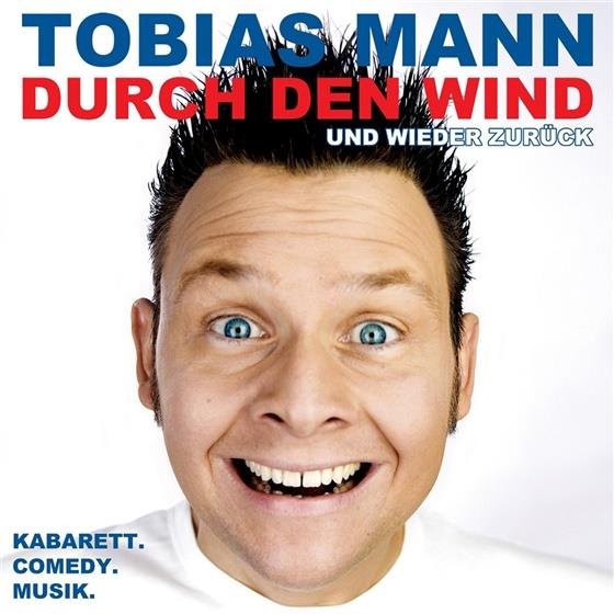 Tobias Mann - Durch Den Wind Und Wieder Zurück