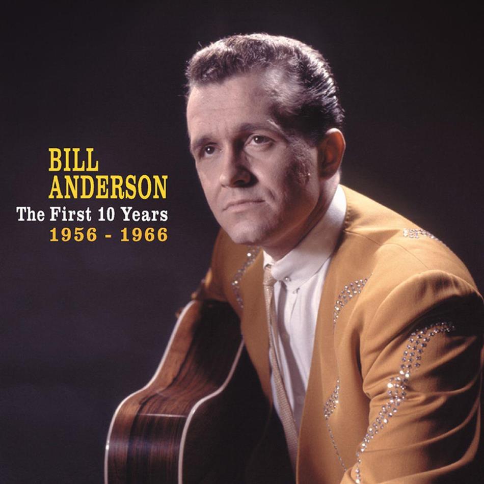 Bill Anderson - First 10 Years, 1956-1966 4 CDs
