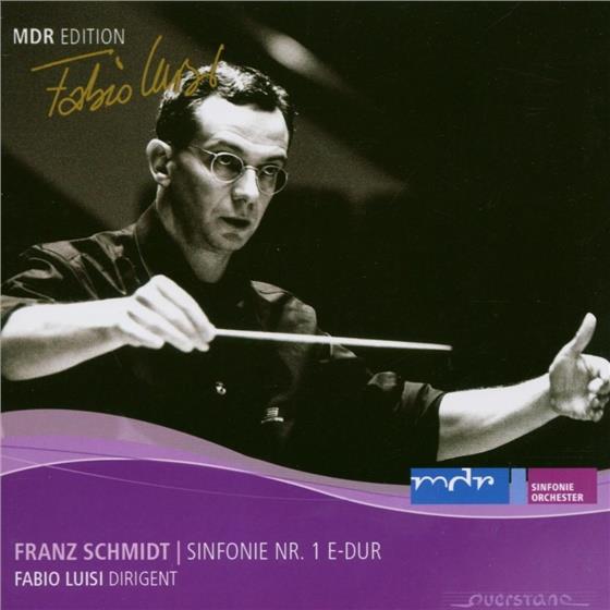 Luisi Fabio / Mdr-Sinfonieorchester & Franz Schmidt (1874-1939) - Sinfonie Nr. 1