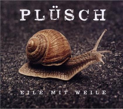 Pl&uuml;sch - Eile Mit Weile