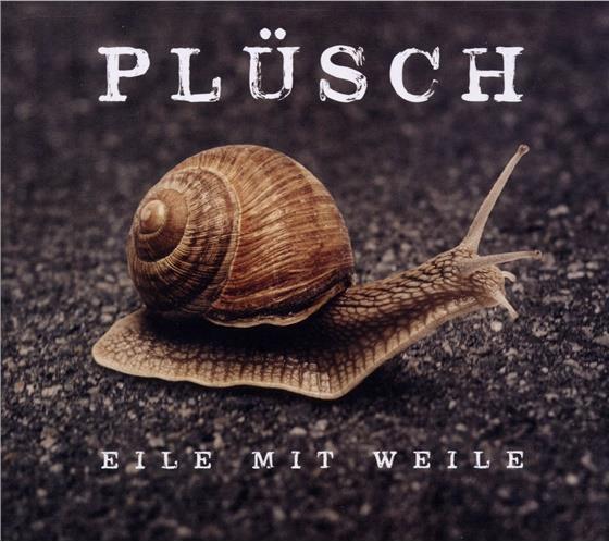 Plüsch - Eile Mit Weile