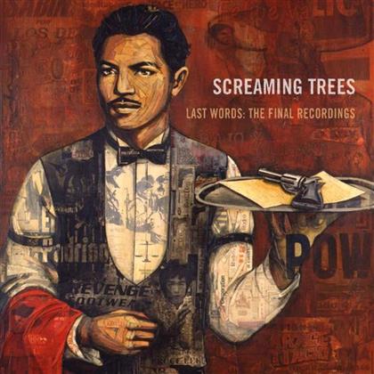 Screaming Trees - Last Words: Final Recordings