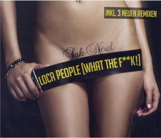 Sak Noel - Loca People