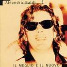 Aleandro Baldi - Il Meglio E Il Nuovo Reissue