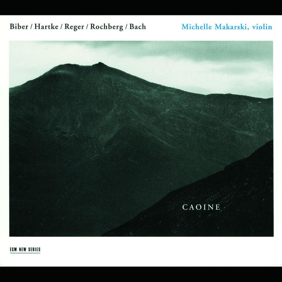 Michelle Makarski & Bach / Biber / Hartke - Caoine