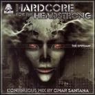 Omar Santana - Hardcore For The Headstrong 5