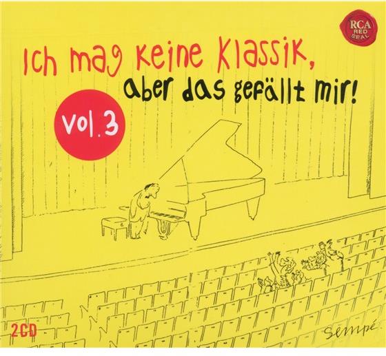 Various - Ich Mag Keine Klassik, Aber Vol. 3 2 CD