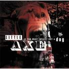 Little Axe - If You Want Loyalty Buy A Dog