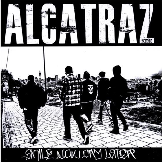 Alcatraz - Smile Now Cry Later