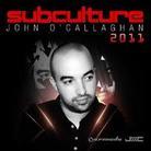 John O'Callaghan - Subculture 2011 2 CD