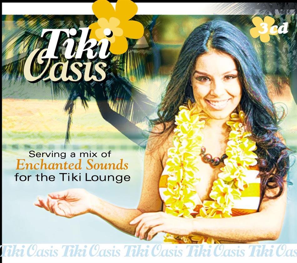 Tiki Oasis - Serving A Mix 3 CDs
