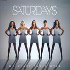 The Saturdays - My Heart Takes Over
