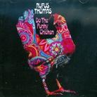 Rufus Thomas - Do The Funky Chicken Japan Edition, Remastered