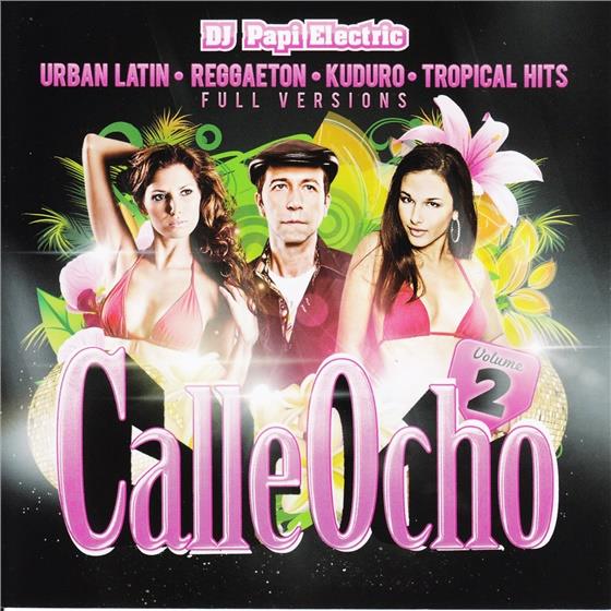 Calle Ocho (Dj Papi Electric Presents) - Various 2