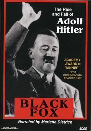 Black fox - The rise and fall of Adolf Hitler