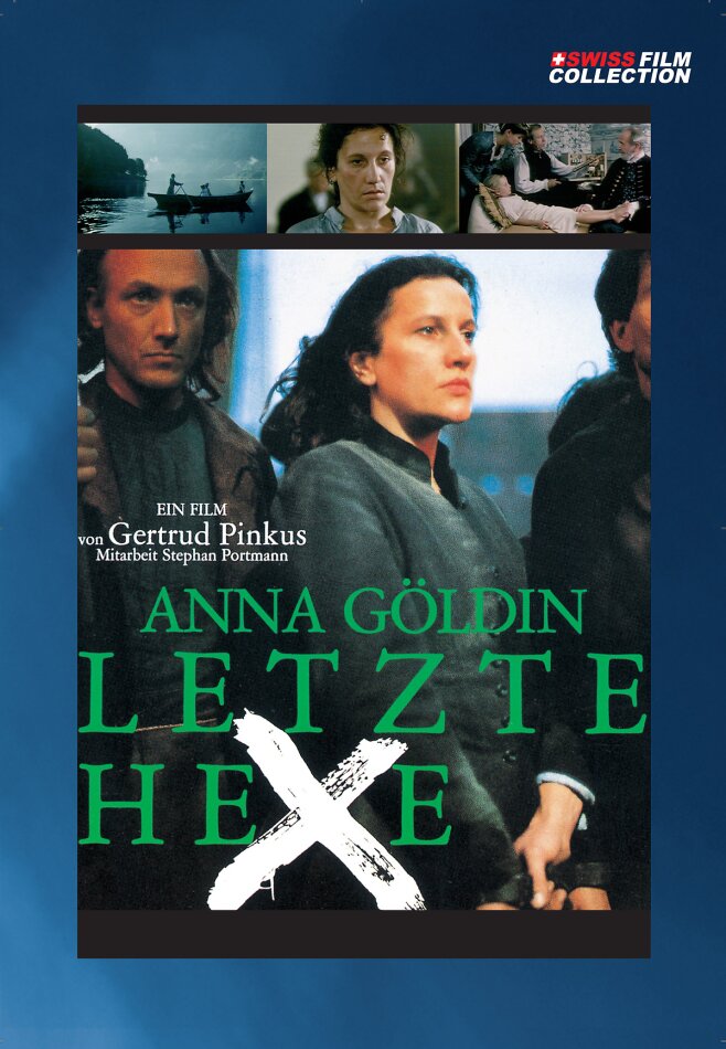 Anna Göldin - Die letzte Hexe
