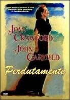 Perdutamente - Humoresque (1946) (1946)