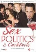 Sex, politics & cocktails