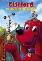 Clifford et ses amis acrobates - Clifford's really big movie