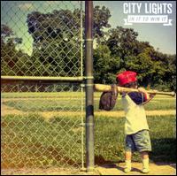 City Lights - In It To Win It