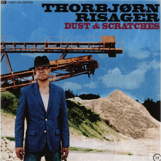 Thorbjorn Risager - Dust & Scratches