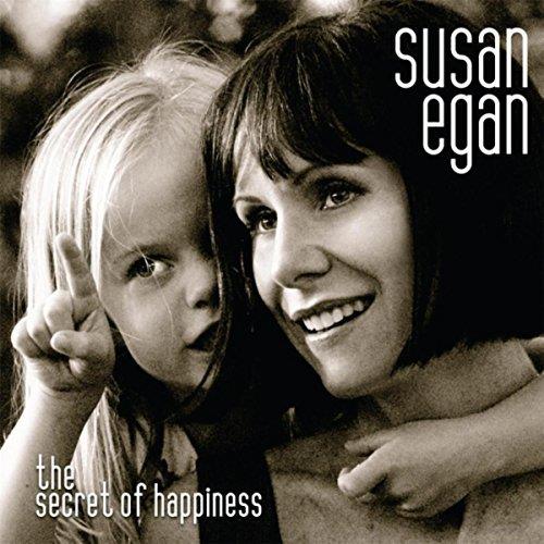 Susan Egan - Secret Of Happiness - Digipack